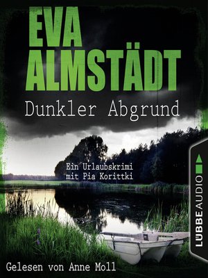 cover image of Dunkler Abgrund--Ein Urlaubskrimi mit Pia Korittki